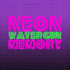 neon watergun memory